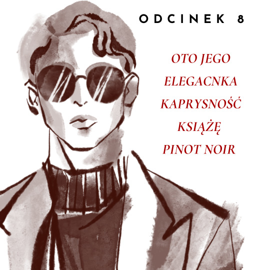 8. Jego Elegacnka Kaprysność Książe Pinot Noir