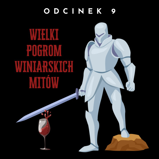 9. Wielki pogrom winiarskich mitów